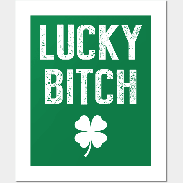 Lucky bitch Wall Art by martinroj